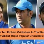 Top Ten Richest Cricketers In The World