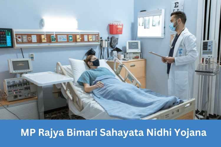 MP Rajya Bimari Sahayata Nidhi Yojana