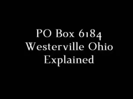 PO Box 6184 Westerville, OH: Everything You Need to Know