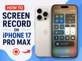 How to Screen Record on iPhone 17 Pro Max